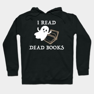 I Read Dead Books Halloween Costume For Book Reader Hoodie